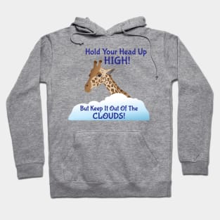 Giraffe - Hold Your Head Up High Hoodie